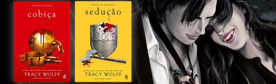 Vampiros, Lobisomens, Dragões, Bruxas e Gárgulas: Minhas traduções da Série Crave nas livrarias